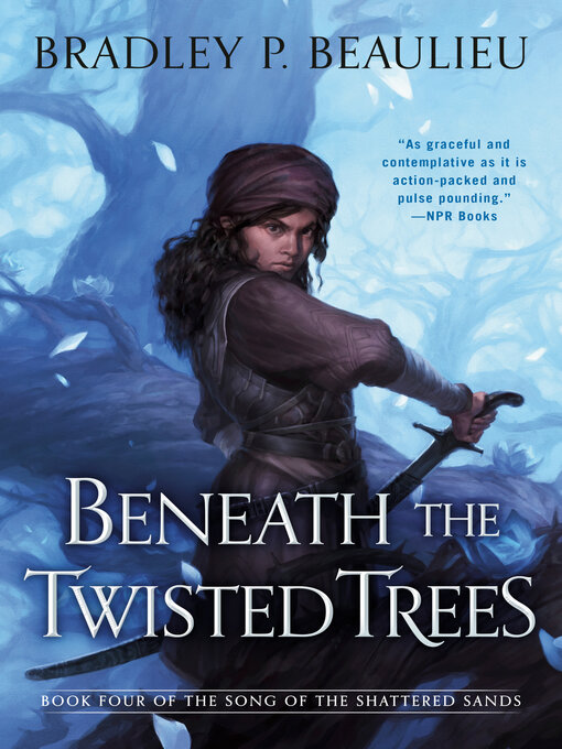 Title details for Beneath the Twisted Trees by Bradley P. Beaulieu - Available